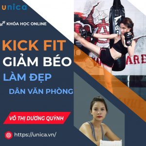 Toàn quốc- [E-voucher] FULL khóa học SỨC KHỎE - Kickfit giảm béo làm đẹp cho người văn phòng [UNICA.VN] - Giá Chỉ ₫240.000