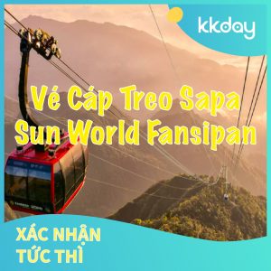 Sapa - E-voucher - Vé Cáp Treo Sapa Sun World Fansipan Legend Gía TẾT 2021 - Giá Chỉ từ ₫515.000 - ₫808.000